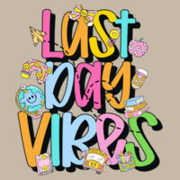 Last Day Vibes -T91-100 Design